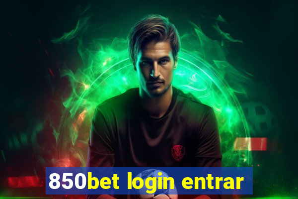 850bet login entrar